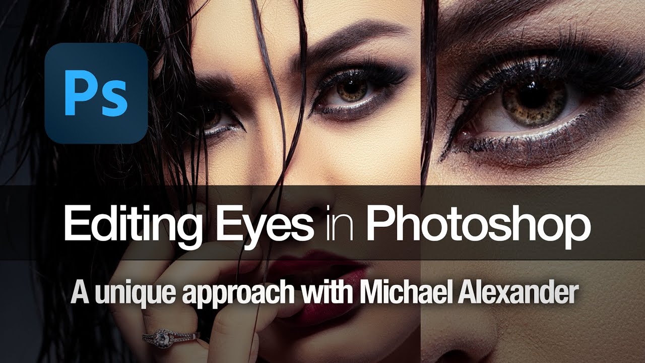 A unique way to edit eyes in Photoshop | Michael Alexander - YouTube