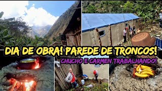 DIA DE OBRA PAREDE DE TRONCOS!🪵Chucho e Carmen trabalhando 🤝🏼