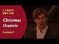 Capture de la vidéo J.s. Bach - Bwv 248 Christmas Oratorio | Cantata V