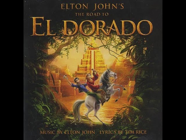 Elton John - El Dorado (From The Road To El Dorado Soundtrack): listen  with lyrics