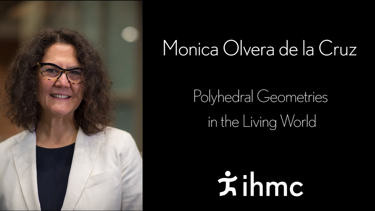 Monica Olvera de la Cruz Polyhedral Geometries - YouTube