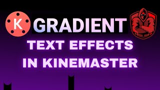 Details GRADIENT TEXT EFFECTS IN KINEMASTER 🌟🔥 Guide