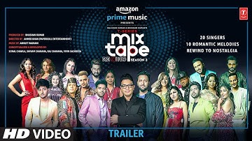 T-Series Mixtape Rewind Season 3 - Trailer l 30 June l Bhushan Kumar l Ahmed Khan | Abhijit Vaghani