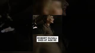 Academy Award winning actor Robert Duvall dies at 95