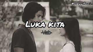 Download Lagu LUKA KITA -Vlab- (Ost. Asmara gen z) lyrics  MP3