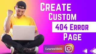 Create a 404 error page for your website || custom 404 page || create 404 page || #404 #learnwiths2