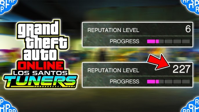 Los Santos Tuners Reputation Guide - GTA BOOM