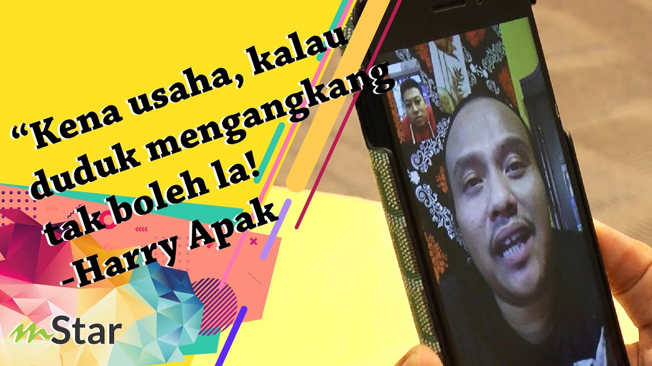Kena Usaha Kalau Duduk Mengangkang Tak Boleh La Harry Khalifah Seru Artis Lebih Kreatif Cari Duit Jangan Malas Video Mstar