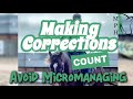 Avoid Micromanaging | Make it Count