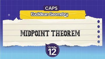 [GRADE 12] Midpoint Theorem