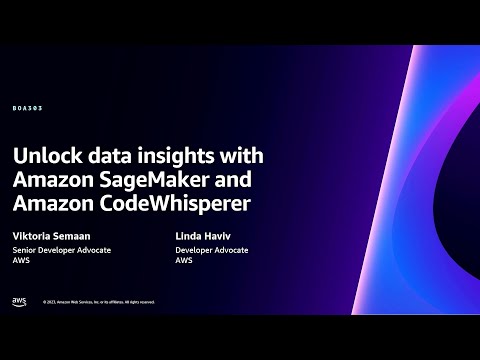 AWS re:Invent 2023 - Unlock data insights with Amazon SageMaker and Amazon CodeWhisperer (BOA303) Episode cover