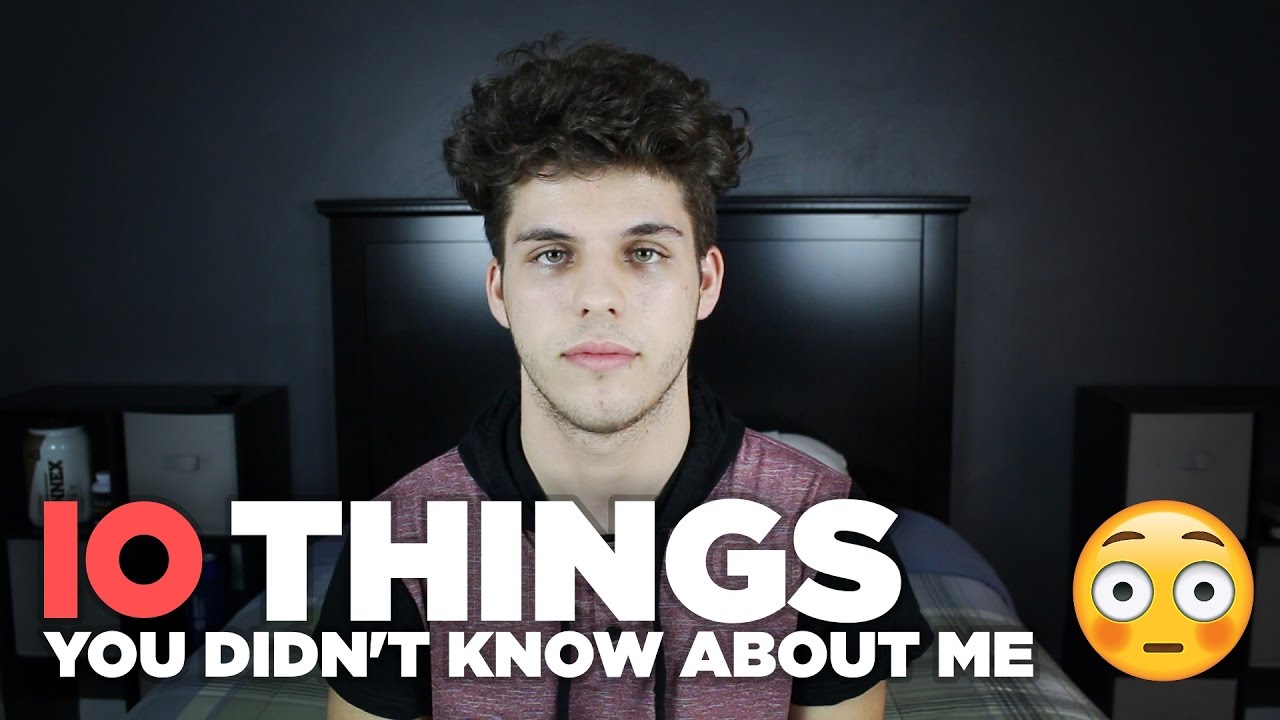 10 Things You Don T Know About Me Youtube