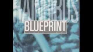 Rainbirds - Blueprint (lyrics on clip) chords