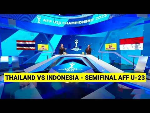 SIARAN LANGSUNG SCTV • TIMNAS INDONESIA VS THAILAND • SEMIFINAL Piala AFF U-23 2023 • ilustrasi