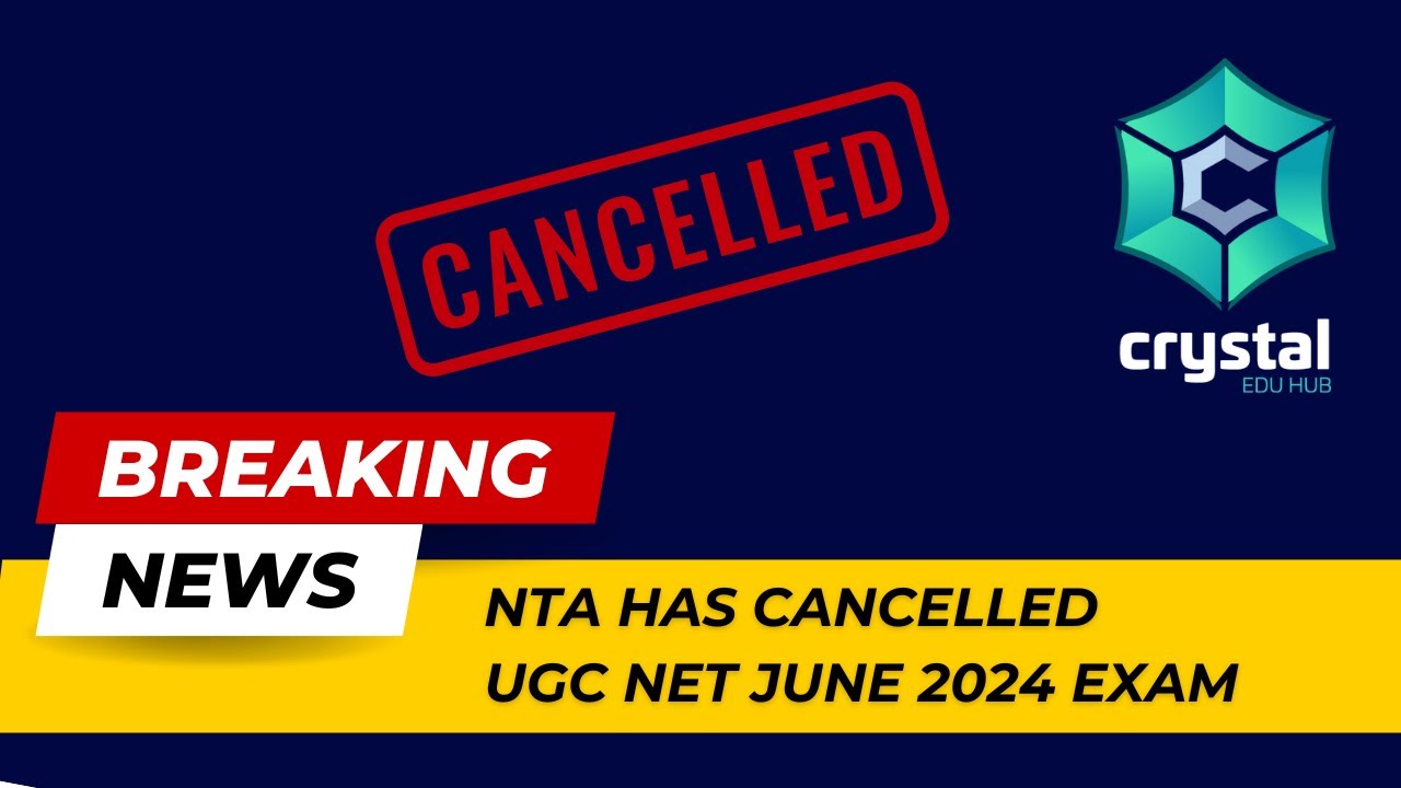 NTA CANCELLED UGC NET JUNE 2024 EXAMINATION - YouTube
