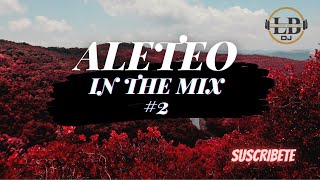 Mix Aleteo 2022  Lea In The Mix Vs Alan Quionez 2  Dj Luteck Beltor mix Cachengue Fiestero