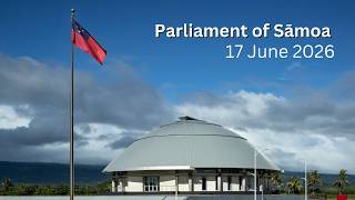 Parliament of Sāmoa – 17 June 2026