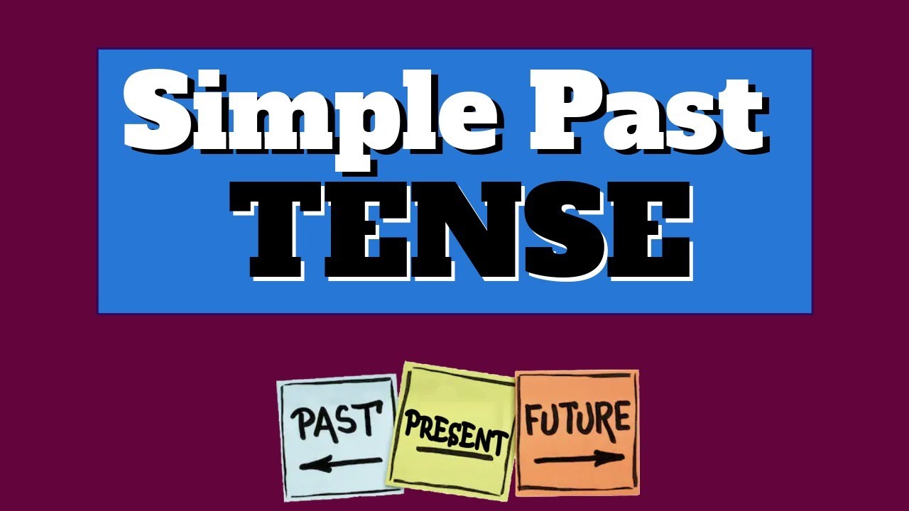 Simple Past Tense | When and how to use the Past indefinite Tense
