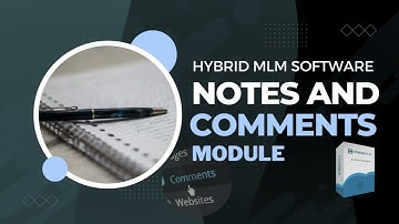 Maximizing MLM Success with the Notes and comments Module | MLM Training video |MLM Software Modules