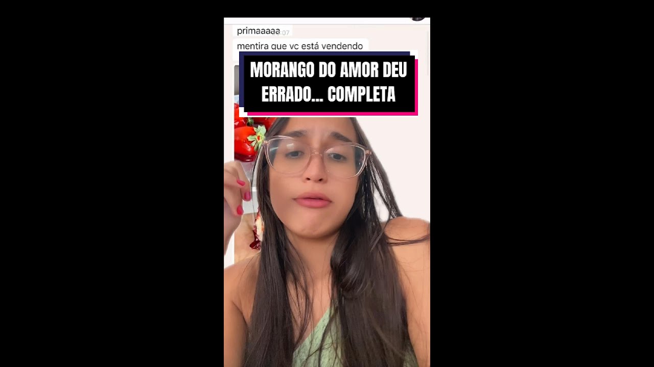 Prima INVEJOSA tentou me humilhar por causa do morango do amor... HISTÓRIA COMPLETA