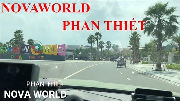 Review Xanh - Khảo sát bất động sản Bình Thuận - Novaworld Phan Thiết