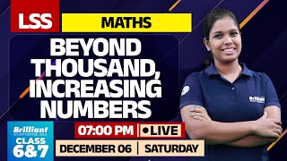 LSS Maths | Beyond Thousand, Increasing Numbers | DEC 06 @7PM