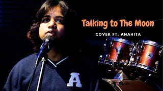 The Musical Valley | Talking To The Moon (Bruno Mars) | Cover ft. Anahita