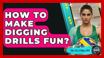 How To Make Digging Drills Fun? - The Volleyball Hub