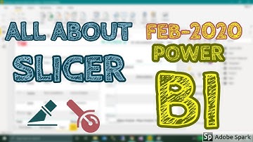 All About Slicer Visual In Power BI With February 2020 Update - TAIK18 (7-17) Power BI