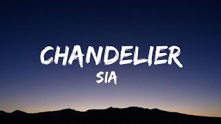 Sia - Chandelier (Lyrics)