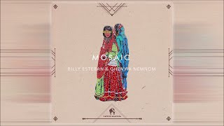 Billy Esteban ft.Ghenwa Nemnom - Mosaic (Yohan & David Remix) [Cafe De Anatolia] Resimi