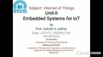 Internet of Things (Unit-2): Embedded System for IoT