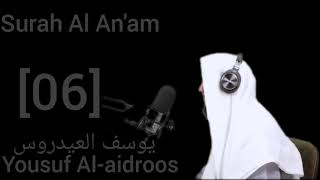 Surah Al An'am [06] Yusuf Al-aidroos 🎧❤️‍🩹