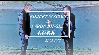 Robert and Aaron || Lurk [emmerdale]