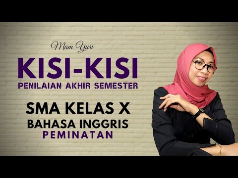 Kisi Kisi Penilaian Akhir Semester Pas Bahasa Inggris Peminatan Sma Kelas X Youtube