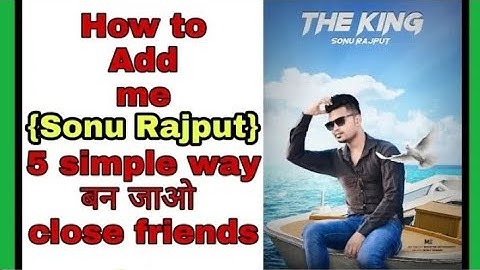 How to add sonu Rajput SR {me} 5 easy way