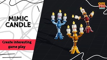 Create an interesting gameplay! Mimic Candle | 800+ game ready assets | Unity, FAB, Unreal