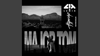 Major Tom (feat. Peter Schilling) - LUM!X & Hyperclap