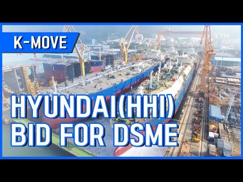 [K-MOVE] Hyundai Heavy Industries' Bid for DSME  / YTN KOREAN