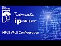 Ip infusion ocnos tutorial 11  vpls configuration