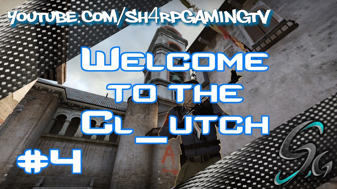 CSGO to the clutch 1v5 and 1v4 YouTube