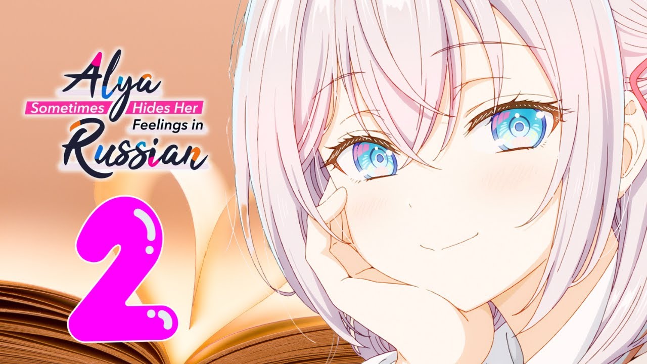Alya Sometimes Hides Her Feelings Season 2 Release Date YouTube