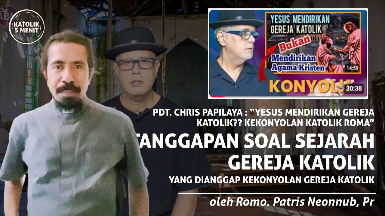 Pendeta Ini Bilang Gereja Katolik Bukan dari Kristus – Romo Patris Membongkar Argumennya!
