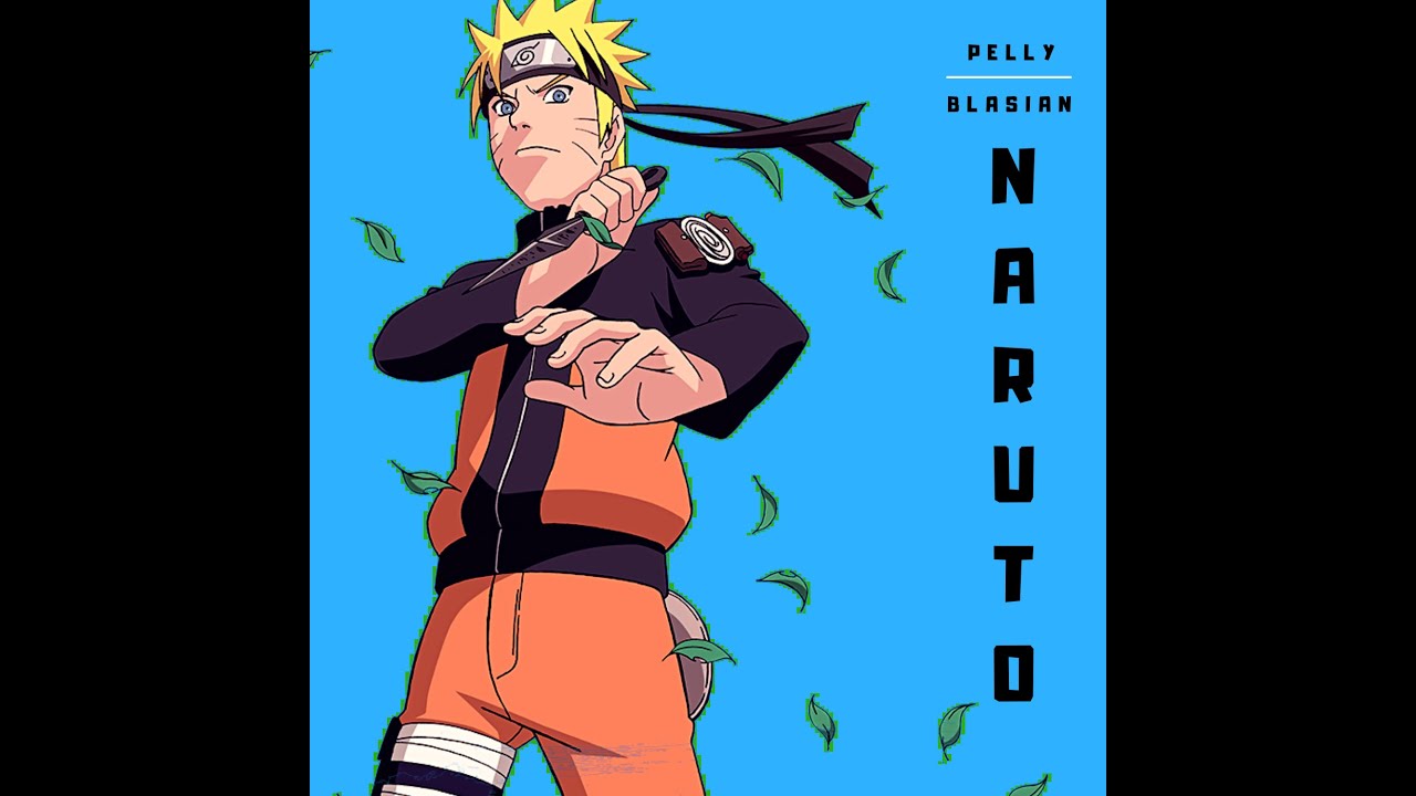 Pelly   Naruto OFFICIAL ARTIST UPLOAD Anime Music Video