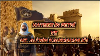 Hayberde Yahudi̇ler Yeni̇ldi̇ Hayberi̇n Fethi̇ Ve Hazreti̇ Ali̇ni̇n Kahramanliği