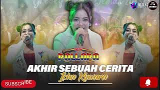 AKHIR SEBUAH CERITA - ICHA KISWARA - NEW PALLAPA