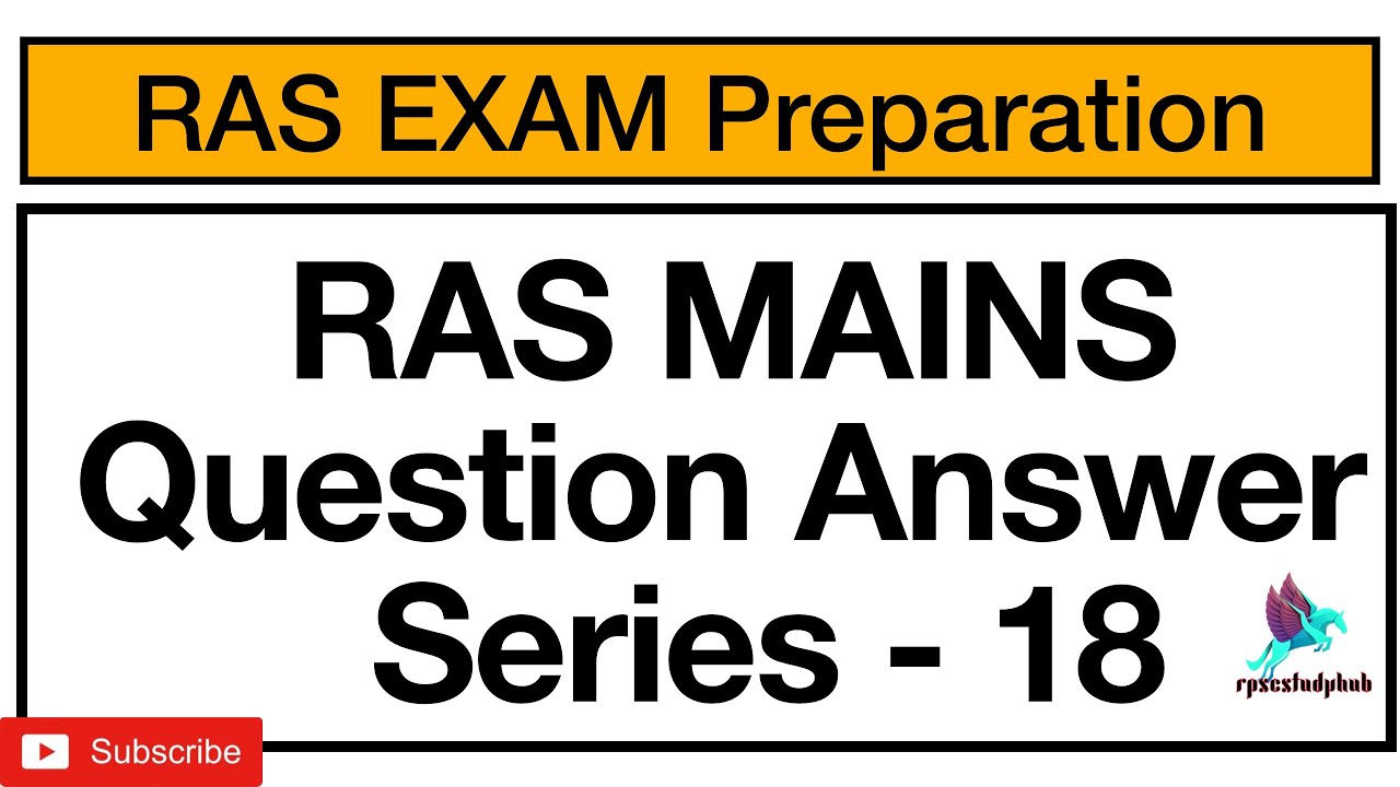 | Series 18 | Ras Mains Answer writing Practice |