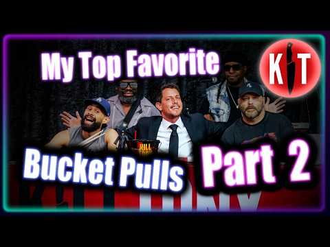 Kill Tony - My Top Bucket Pulls - [Part 2]