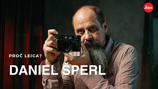 Daniel Šperl & Leica: Fotografie vzniká už v hlavě