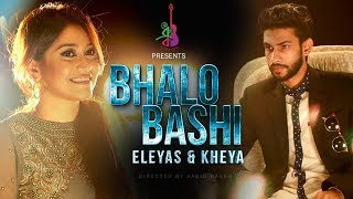 Bhalobashi | ভালোবাসি | Eleyas | Kheya | Bangla new song 2017